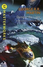 Dying Of The Light 9781473212527 george r. r. martin, Verzenden, Gelezen, George r. r. martin