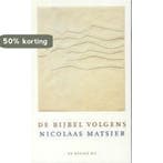 De bijbel volgens Nicolaas Matsier 9789023410058 N. Matsier, Verzenden, Gelezen, N. Matsier