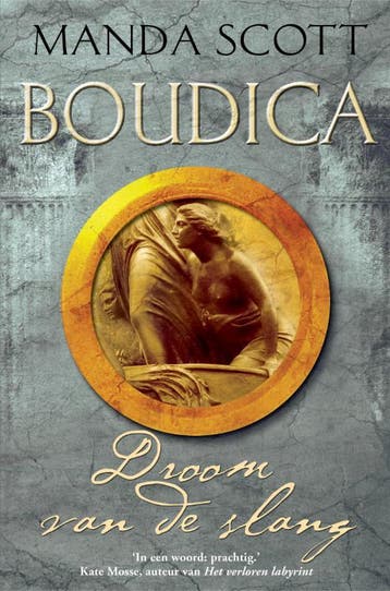 Droom van de slang / Boudica / 4 - Manda Scott 9789022994597, Boeken, Verzenden, Gelezen, Manda Scott