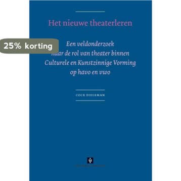 Het nieuwe theaterleren / UvA proefschriften - C. Dieleman, Verzenden, Gelezen, C. Dieleman