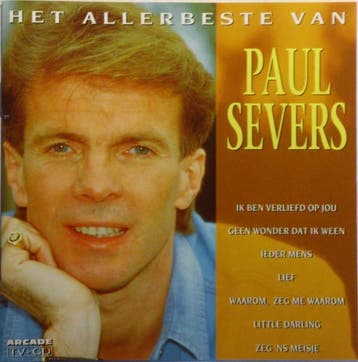 Paul Severs - Het Allerbeste Van Paul Severs, Ophalen of Verzenden, Gebruikt
