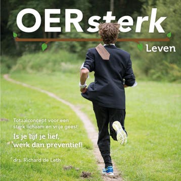 Oersterk leven - Richard de Leth 9789081899062, Boeken, Verzenden, Zo goed als nieuw, Richard de Leth