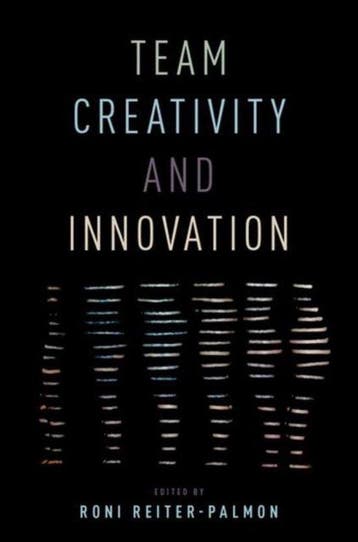 Team Creativity and Innovation - Reiter-Palmon 9780190222093, Verzenden, Zo goed als nieuw, Reiter-Palmon
