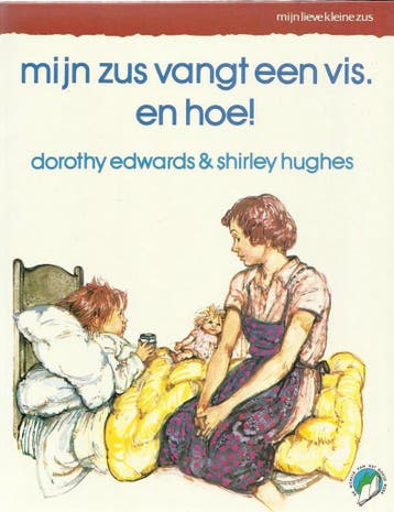 Mijn zus vangt een vis. En hoe! / Mijn lieve kleine zus, Boeken, Verzenden, Gelezen, D. Edwards