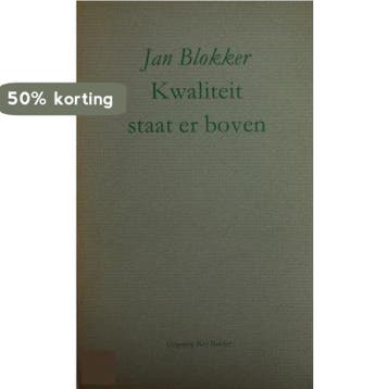 Kwaliteit staat er boven - Blokker 9789035104433, Verzenden, Gelezen, Blokker