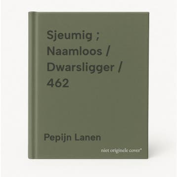 Sjeumig ; Naamloos / Dwarsligger / 462 - Pepijn Lanen, Verzenden, Zo goed als nieuw, Pepijn Lanen
