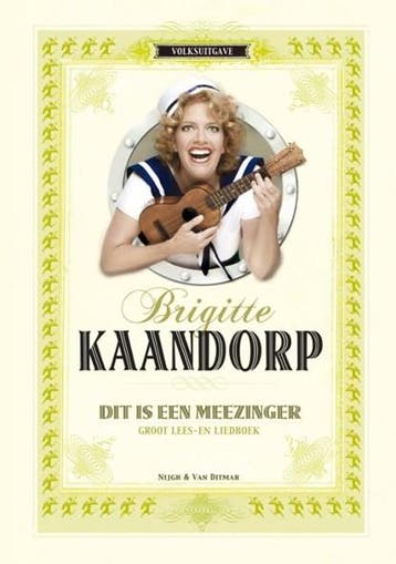 Dit is een meezinger | 9789038894690 | Brigitte Kaandorp, Ophalen of Verzenden, Zo goed als nieuw, Brigitte Kaandorp