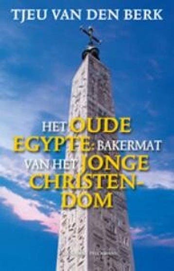 9789021142999 Het oude Egypte: bakermat van het jonge chr..., Verzenden, Gelezen, Tjeu van den Berk