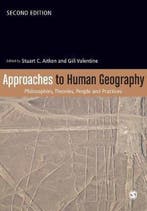 9781446276020 Approaches to Human Geography | Tweedehands, Boeken, Verzenden, Zo goed als nieuw, Stuart C Aitken