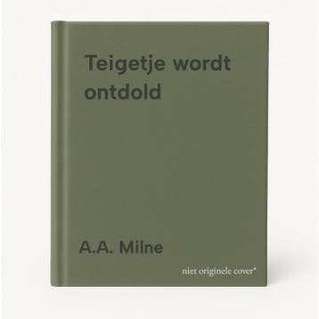 Teigetje wordt ontdold - A.A. Milne 9789000029181, Verzenden, Gelezen, A.A. Milne