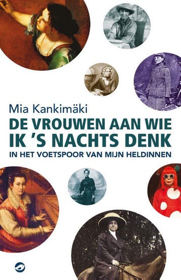 De Vrouwen Aan Wie Ik S Nachts Denk | Mia Kankimaki | Nieuw, Ophalen of Verzenden, Nieuw, Mia Kankimaki