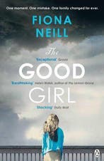 The Good Girl 9780241952566 Fiona Neill, Verzenden, Gelezen, Fiona Neill
