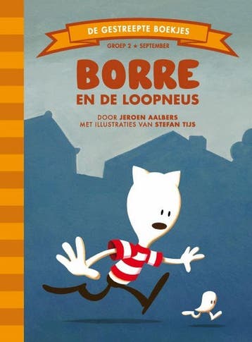 Borre en de loopneus / De Gestreepte Boekjes / Groep 2, Boeken, Kinderboeken | Kleuters, Verzenden, Zo goed als nieuw, Jeroen Aalbers