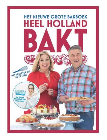 Het nieuwe grote bakboek Heel Holland bakt 9789021560786, Boeken, Kookboeken, Verzenden, Gelezen, Janny van der Heijden