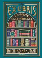 Ex Libris 9789000364626 Michiko Kakutani, Boeken, Verzenden, Zo goed als nieuw, Michiko Kakutani