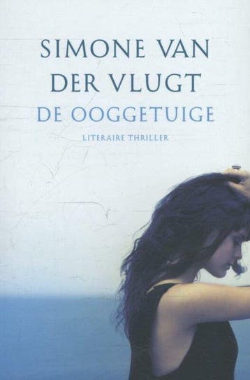 Boek DE OOGGETUIGE - Simone van der Vlugt 9789059651630, Verzenden, Zo goed als nieuw