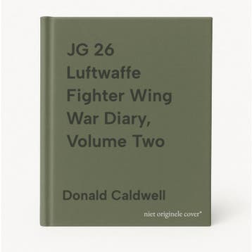 JG 26 Luftwaffe Fighter Wing War Diary, Volume Two, Verzenden, Gelezen, Donald Caldwell