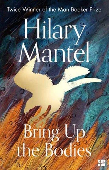 Bring up the bodies / Thomas Cromwell / 2 - Hilary Mantel, Verzenden, Zo goed als nieuw, Hilary Mantel
