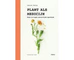 Boek Plant als medicijn 9789089898142, Boeken, Verzenden, Zo goed als nieuw
