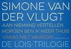De Lois-trilogie / Dwarsligger / 580 9789049806811, Verzenden, Zo goed als nieuw, Simone van der Vlugt