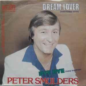 vinyl single 7 inch - Peter Smulders - Dream Lover (Neder..., Cd's en Dvd's, Vinyl Singles, Verzenden, Zo goed als nieuw, 7 inch