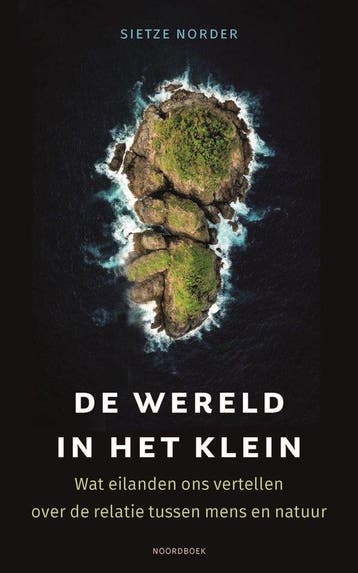 9789464712742 De wereld in het klein Sietze Norder, Verzenden, Nieuw, Sietze Norder