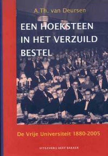 Een hoeksteen in het verzuild bestel - A.Th. van Deursen, Verzenden, Gelezen, A.Th. van Deursen