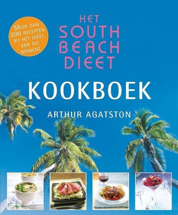Het South Beach dieet kookboek - Arthur Agatston, Boeken, Verzenden, Gelezen, Arthur Agatston