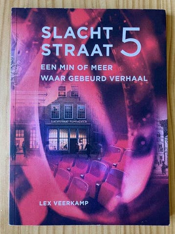 Slachtstraat 5: Een min of meer waargebeurd verhaal, Verzenden, Gelezen, Lex Veerkamp
