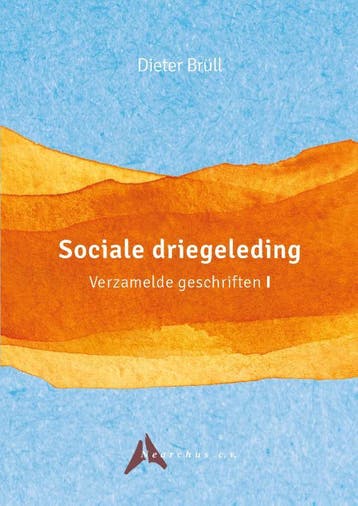 Sociale driegeleding / Verzamelde geschriften / 1, Verzenden, Zo goed als nieuw, Dieter Brüll