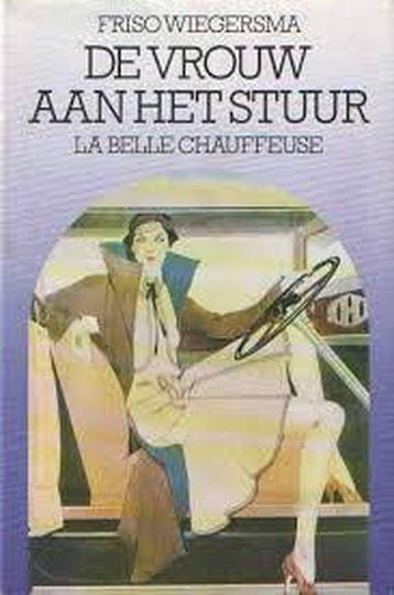 De vrouw aan het stuur - Wiegersma, Verzenden, Gelezen