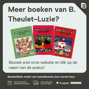 GROOT KNUTSELBOEK MET WEGWERPSPULLEN - B. Theulet-Luzie, Boeken, Verzenden, Gelezen, B. Theulet-Luzie