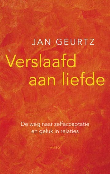 Verslaafd aan liefde - Jan Geurtz 9789026322297, Boeken, Psychologie, Verzenden, Gelezen, Jan Geurtz
