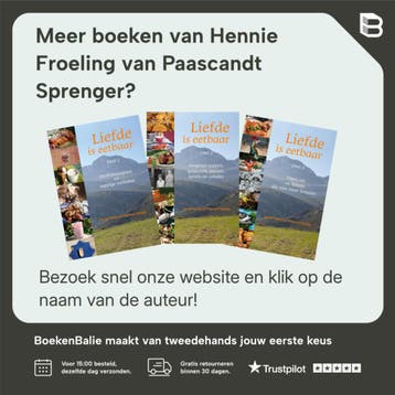 Liefde is eetbaar deel 4 9789048422012, Boeken, Kookboeken, Verzenden, Gelezen, Hennie Froeling van Paascandt Sprenger