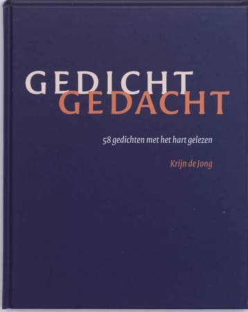 Gedicht gedacht - K. de Jong 9789058814005, Verzenden, Zo goed als nieuw, K. de Jong