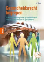 9789024455454 Gezondheidsrecht begrepen | Tweedehands, Verzenden, Zo goed als nieuw, Lydia Janssen