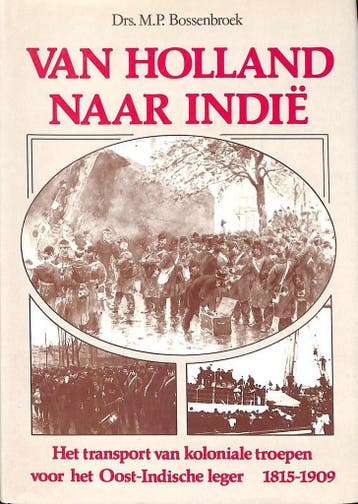 Van holland naar indie 9789067070881 Bossenbroek, Verzenden, Gelezen, Bossenbroek