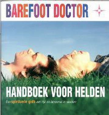 Handboek voor helden - Barefoot doctor 9789022537183, Verzenden, Gelezen, Barefoot doctor