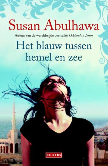 Het blauw tussen hemel en zee - Susan Abulhawa 9789044535075, Verzenden, Gelezen, Susan Abulhawa