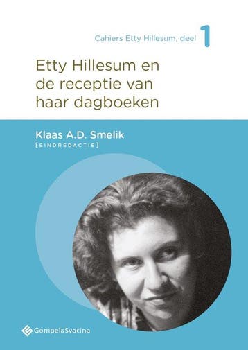 9789463711975 Cahiers Etty Hillesum, deel 1 0 - Etty Hill..., Boeken, Verzenden, Nieuw, Klaas A.D. Smelik