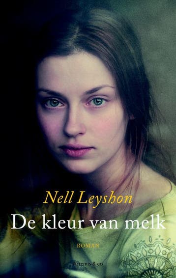 De kleur van melk - Nell Leyshon 9789047202790, Verzenden, Zo goed als nieuw, Nell Leyshon