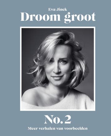 Droom groot No. 2 - Eva Jinek 9789000384679, Verzenden, Zo goed als nieuw, Eva Jinek