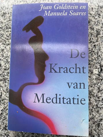 De kracht van meditatie, Boeken, Esoterie en Spiritualiteit, Gelezen, Verzenden, Joan Goldstein en Manuela Soares, Meditatie of Yoga