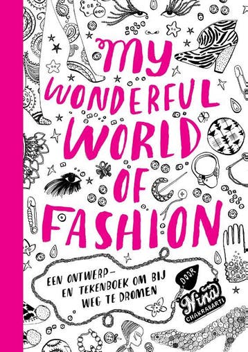 My wonderful world of fashion 9789063692490 Nina Chakrabarti, Verzenden, Gelezen, Nina Chakrabarti