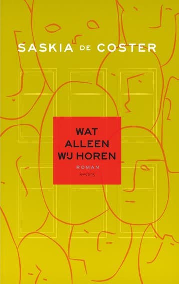 Wat alleen wij horen - Saskia de Coster 9789044628548, Verzenden, Gelezen, Saskia de Coster
