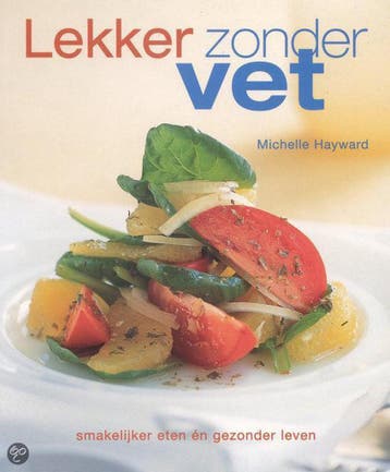 Lekker zonder vet 9789045302317 M. Hayward, Boeken, Verzenden, Gelezen, M. Hayward