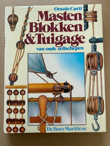Oude Zeilschepen - Masten - Blokken - Tuigage - Zeilen, Verzenden, Gebruikt, Zeilboot, Boek of Tijdschrift