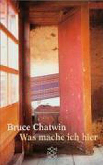 Was mache ich hier - Bruce Chatwin 9783596103621, Verzenden, Gelezen, Bruce Chatwin
