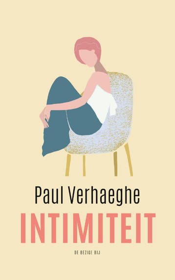 Intimiteit | Paul Verhaeghe | Nieuw, Boeken, Ophalen of Verzenden, Nieuw, Paul Verhaeghe
