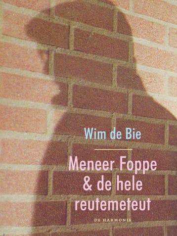 Meneer Foppe & de hele reutemeteut - Wim de Bie, Verzenden, Zo goed als nieuw, Wim de Bie